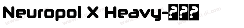 Neuropol X Heavy字体转换